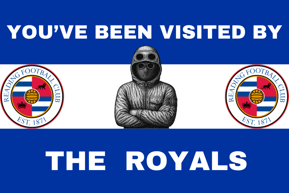 You’ve been visited by the royals - Reading