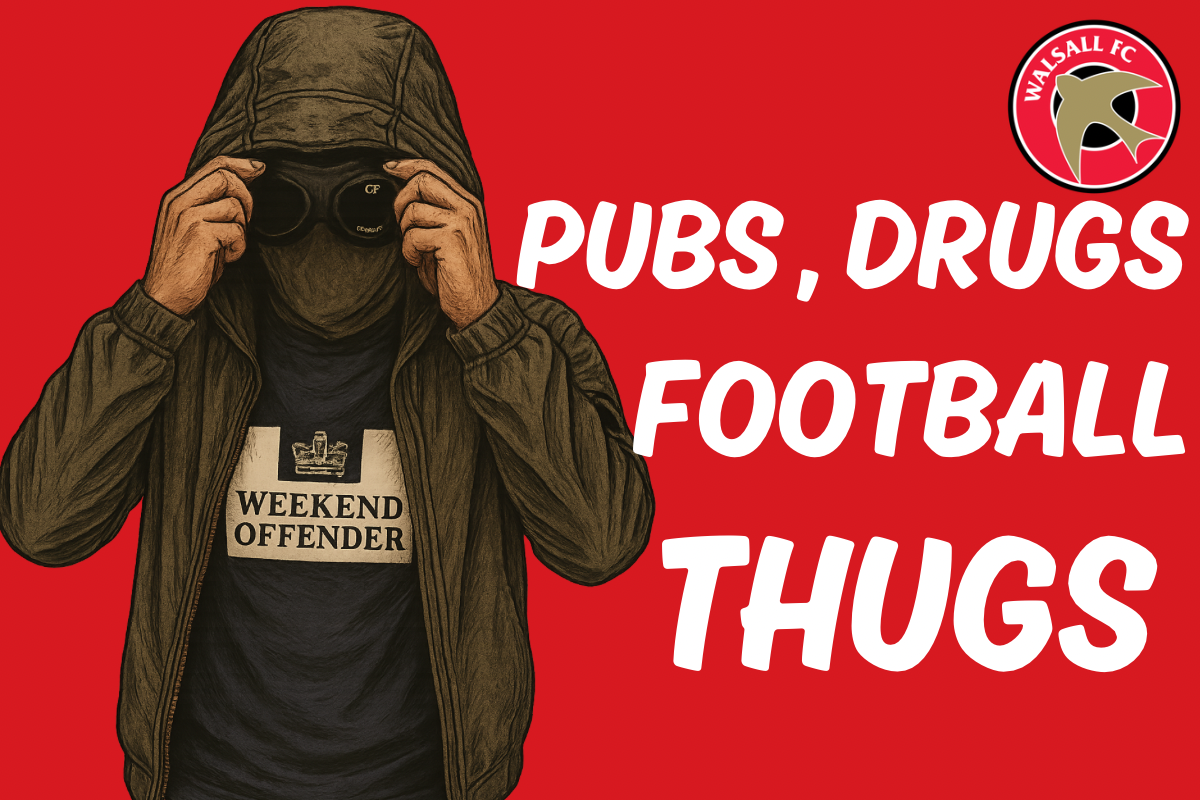 Pubs, drugs, football thugs - Walsall