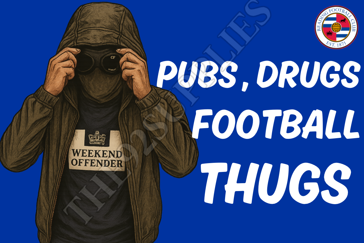 Pubs. Drugs. Football thugs - Reading