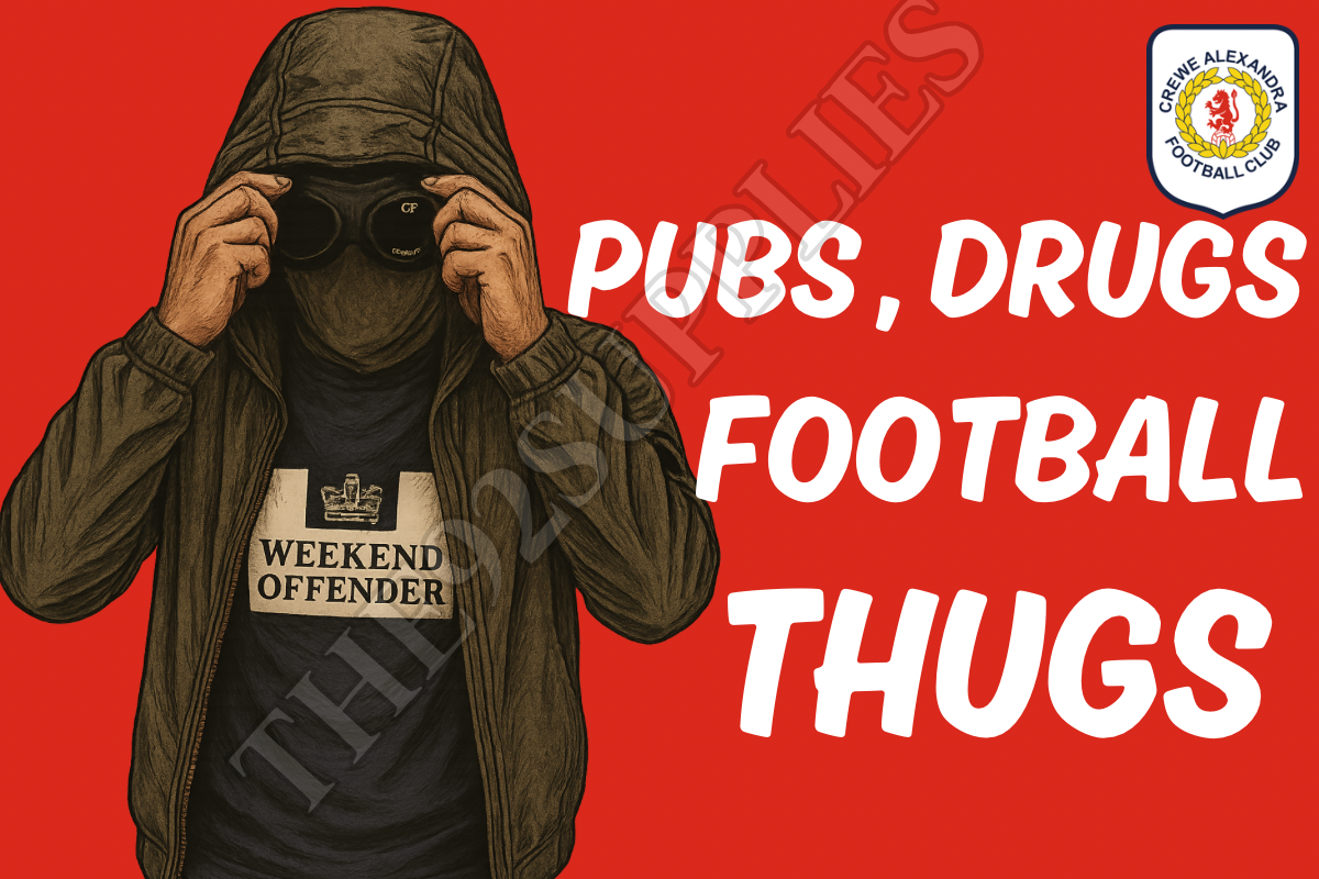 Pubs. Drugs. Football thugs - Crewe