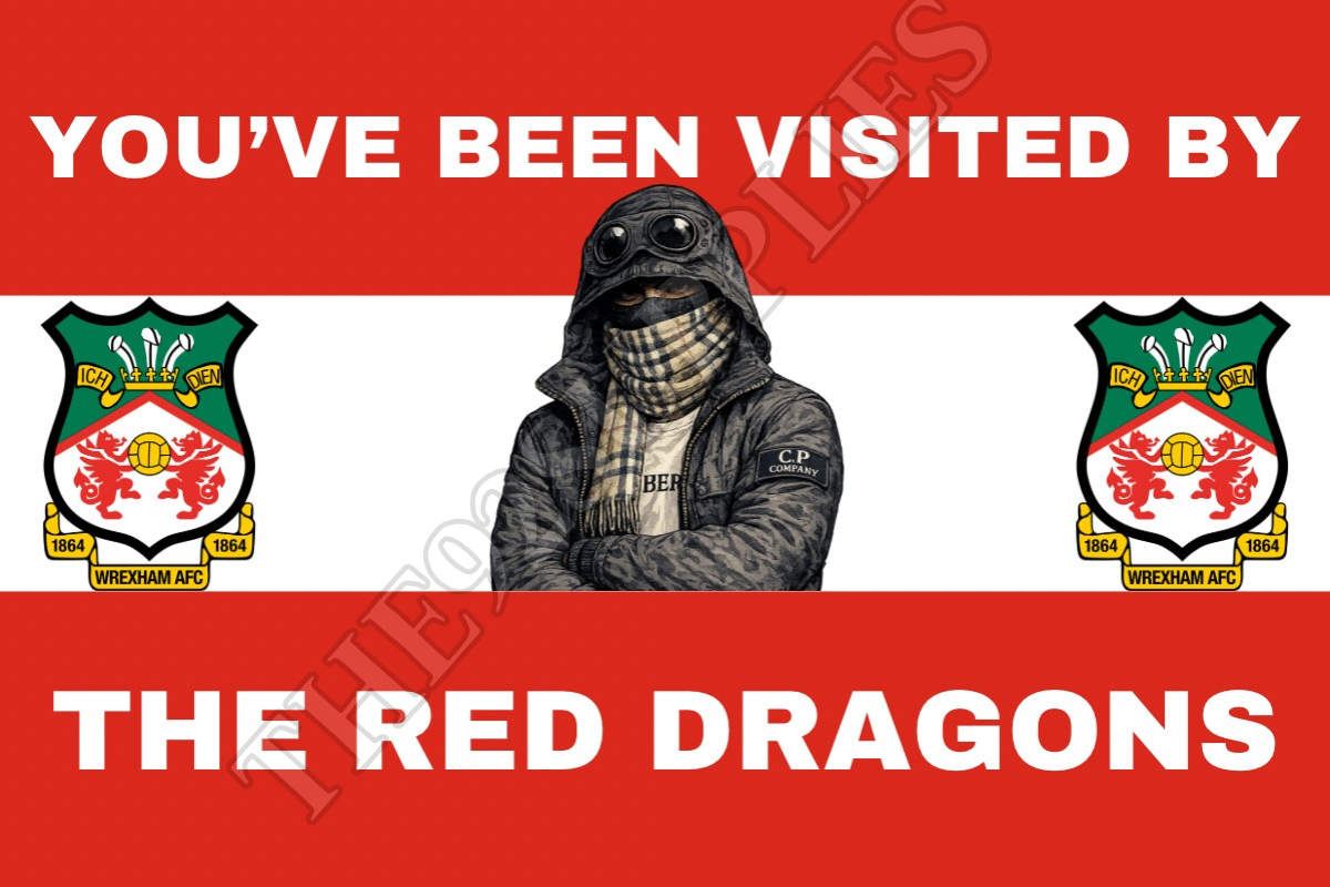 You’ve been visited by the red dragons - Wrexham