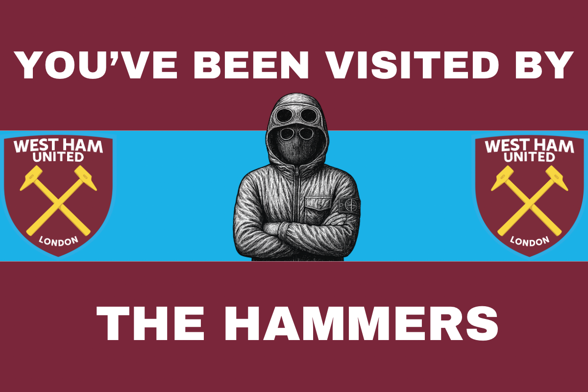 You’ve been visited by the hammers - West Ham United