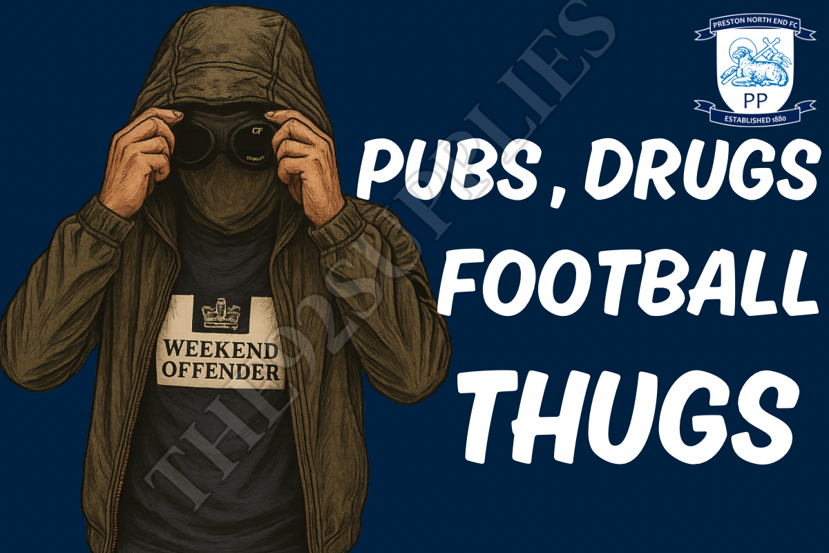 Pubs. Drugs. Football thugs - Preston North End