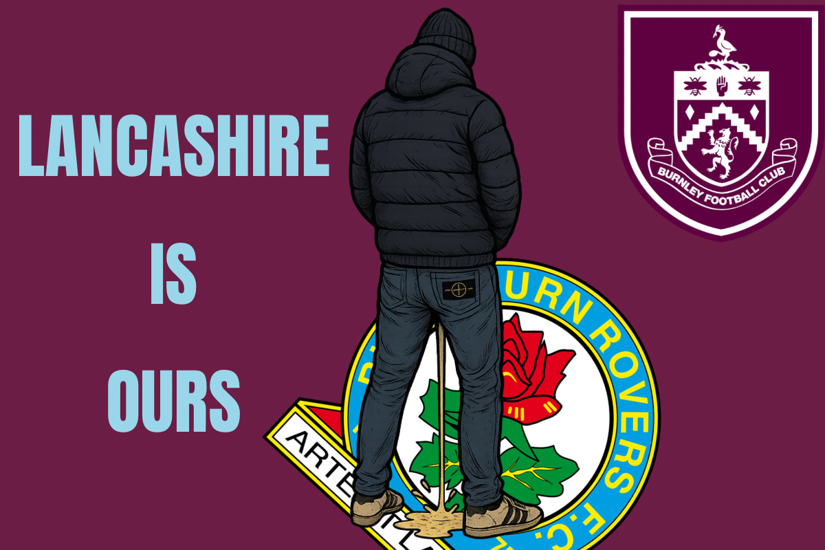 Lancashire is ours - Burnley