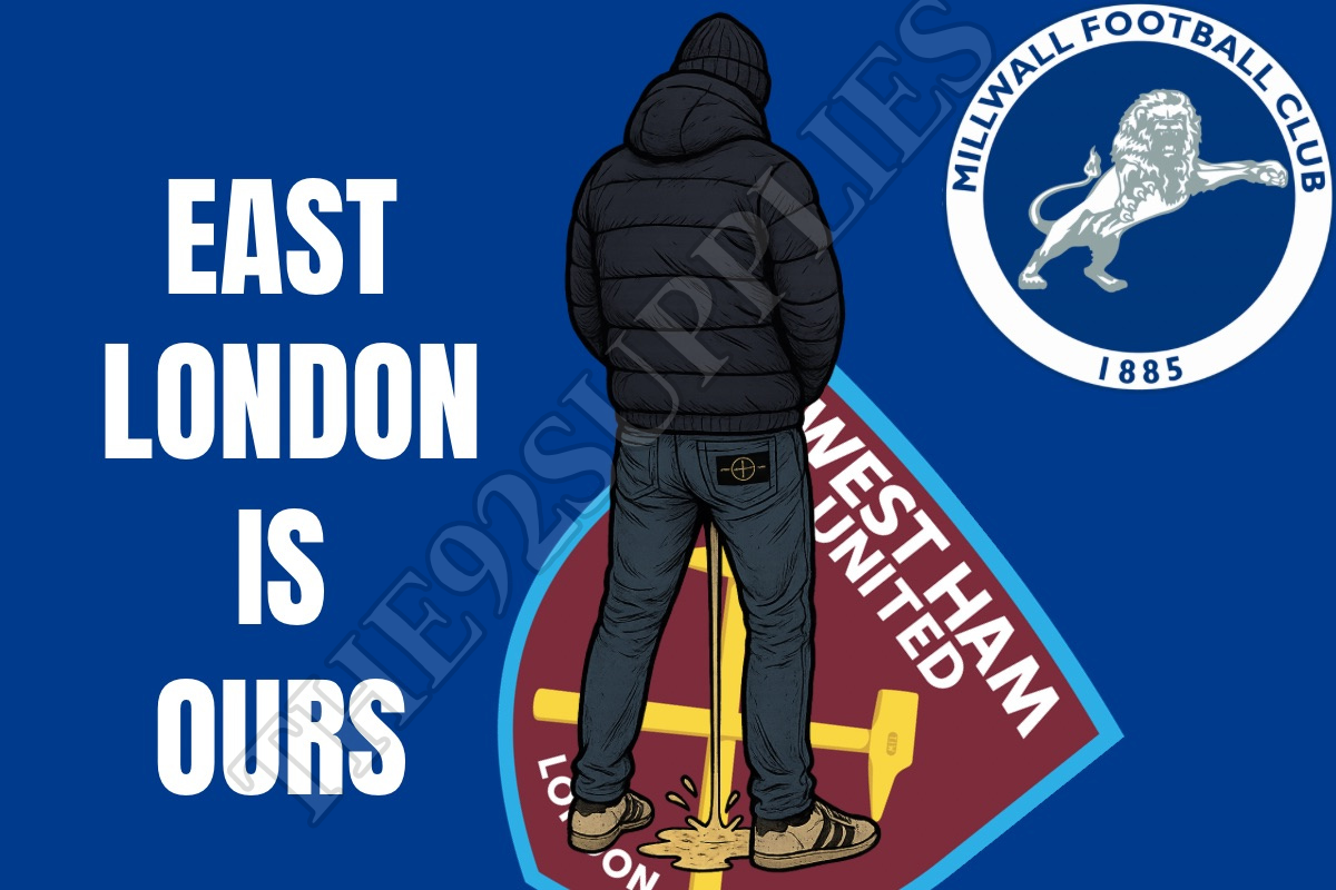 East London is ours - Millwall