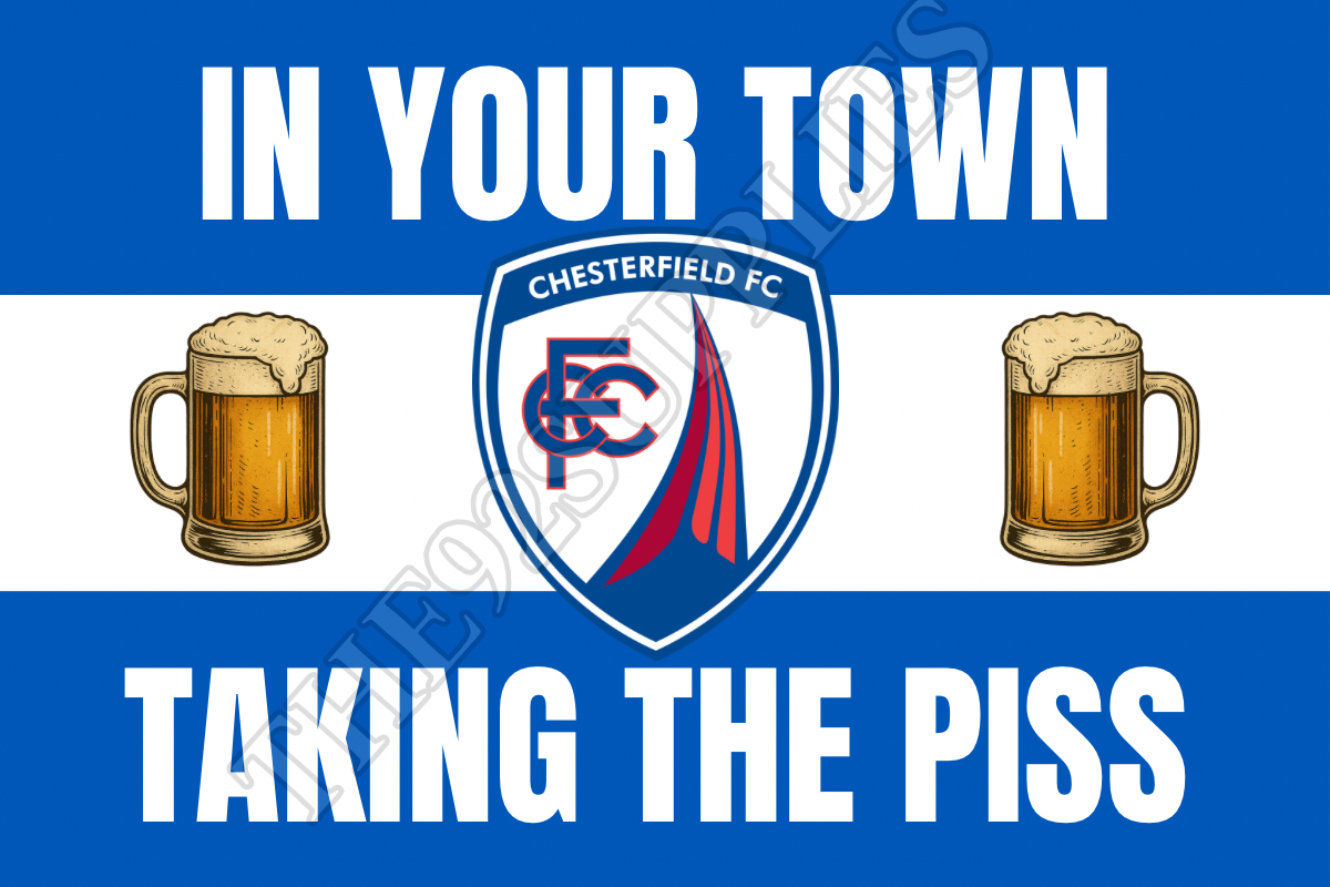 In your town taking the piss - Chesterfield
