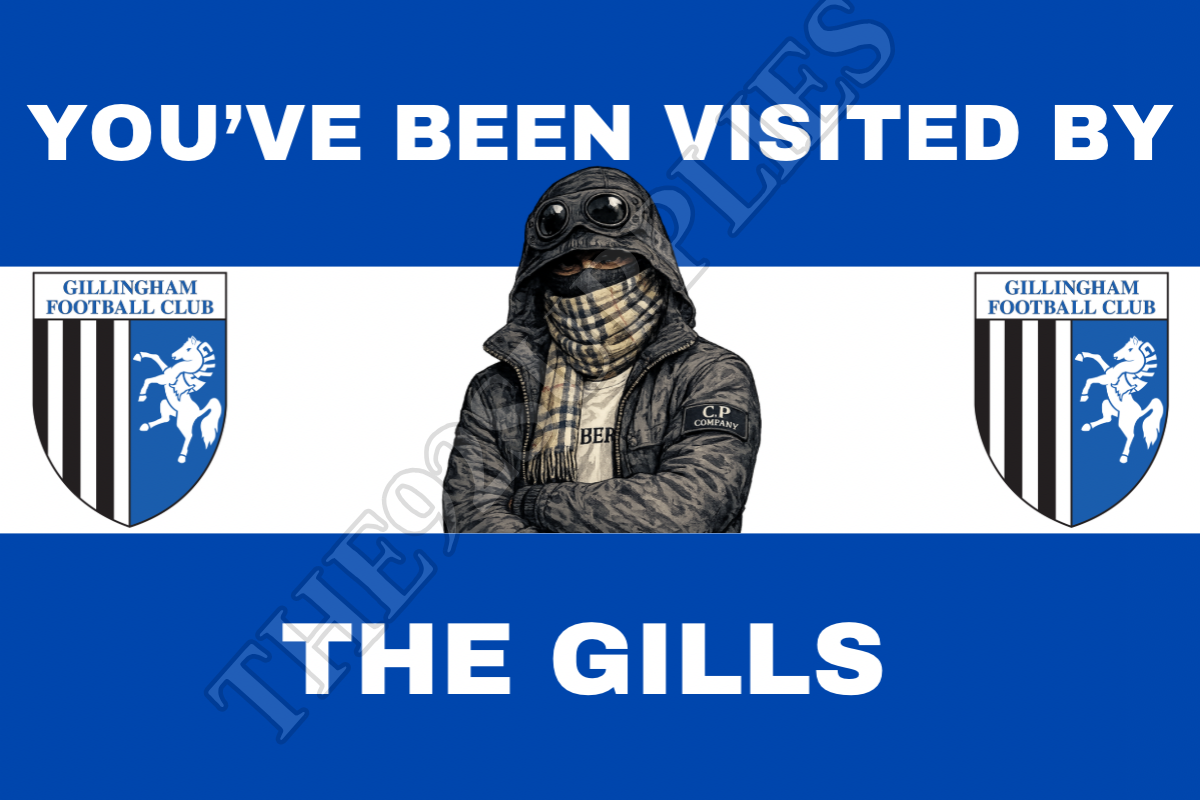 You’ve been visited by the gills - Gillingham