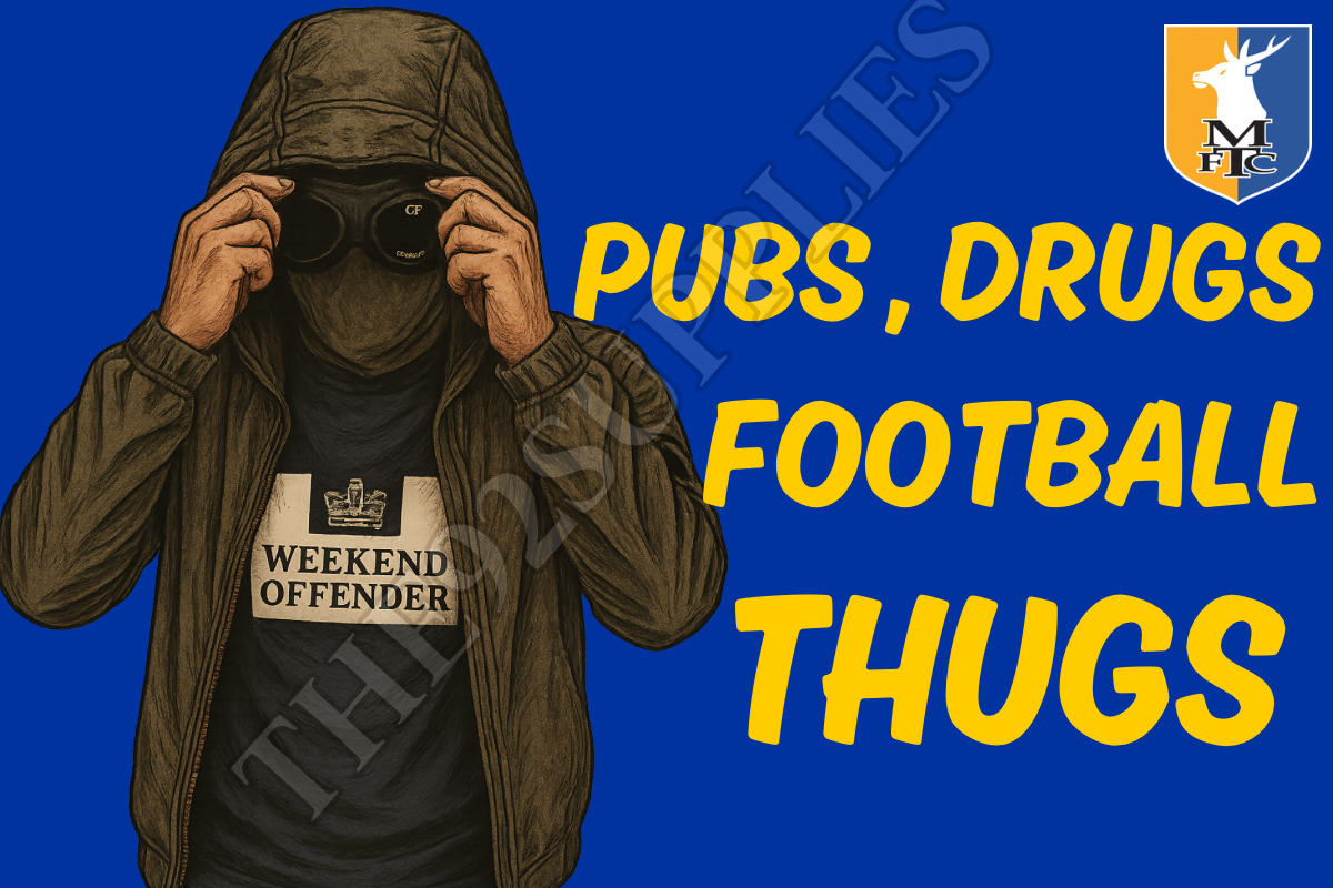 Pubs. Drugs. Football thugs - Mansfield