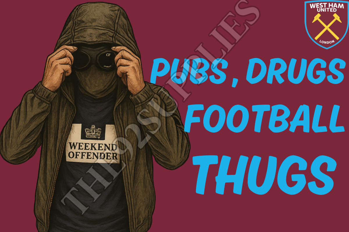 Pubs , drugs , football thugs x8 - West ham
