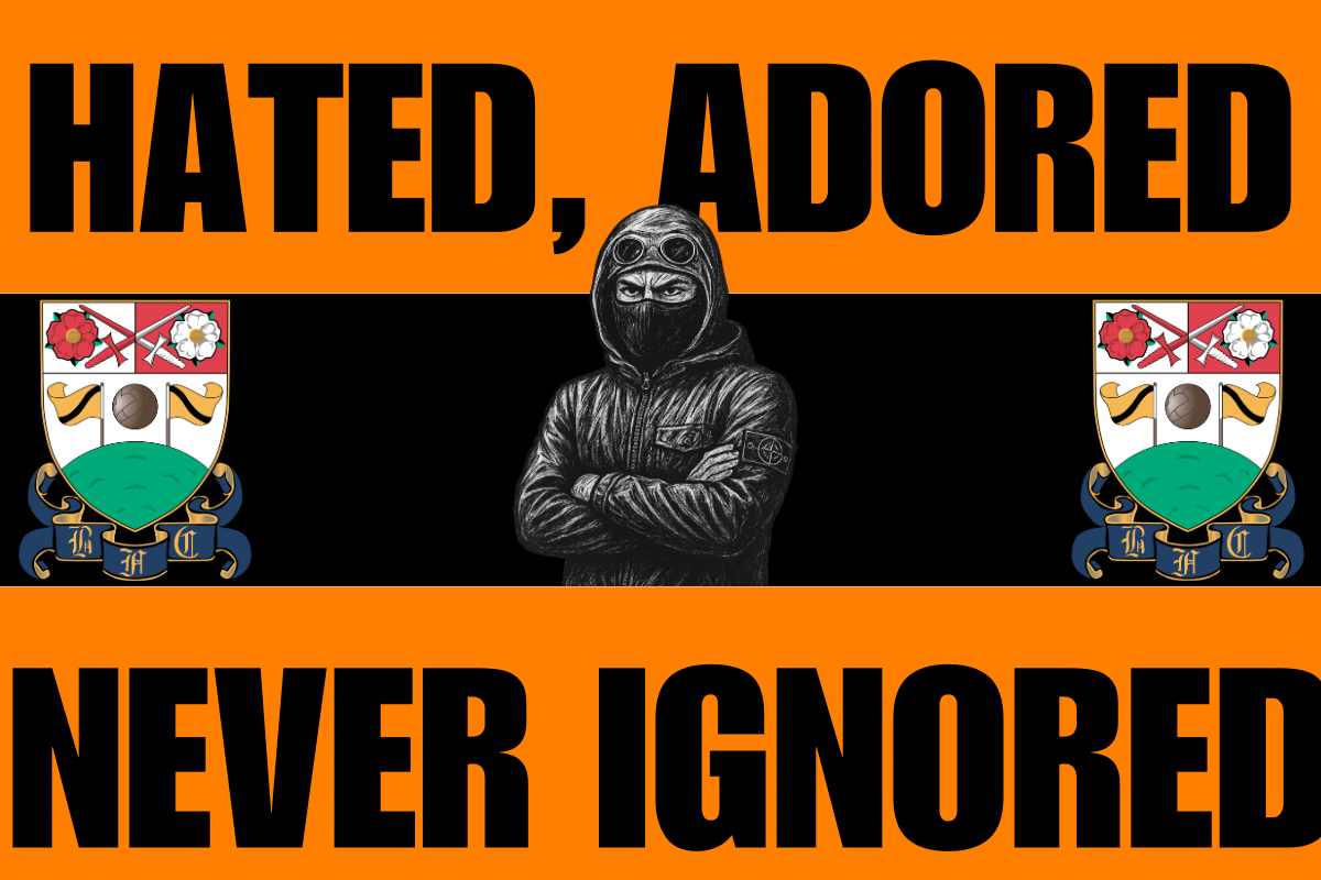 Hated adored never ignored - Barnet
