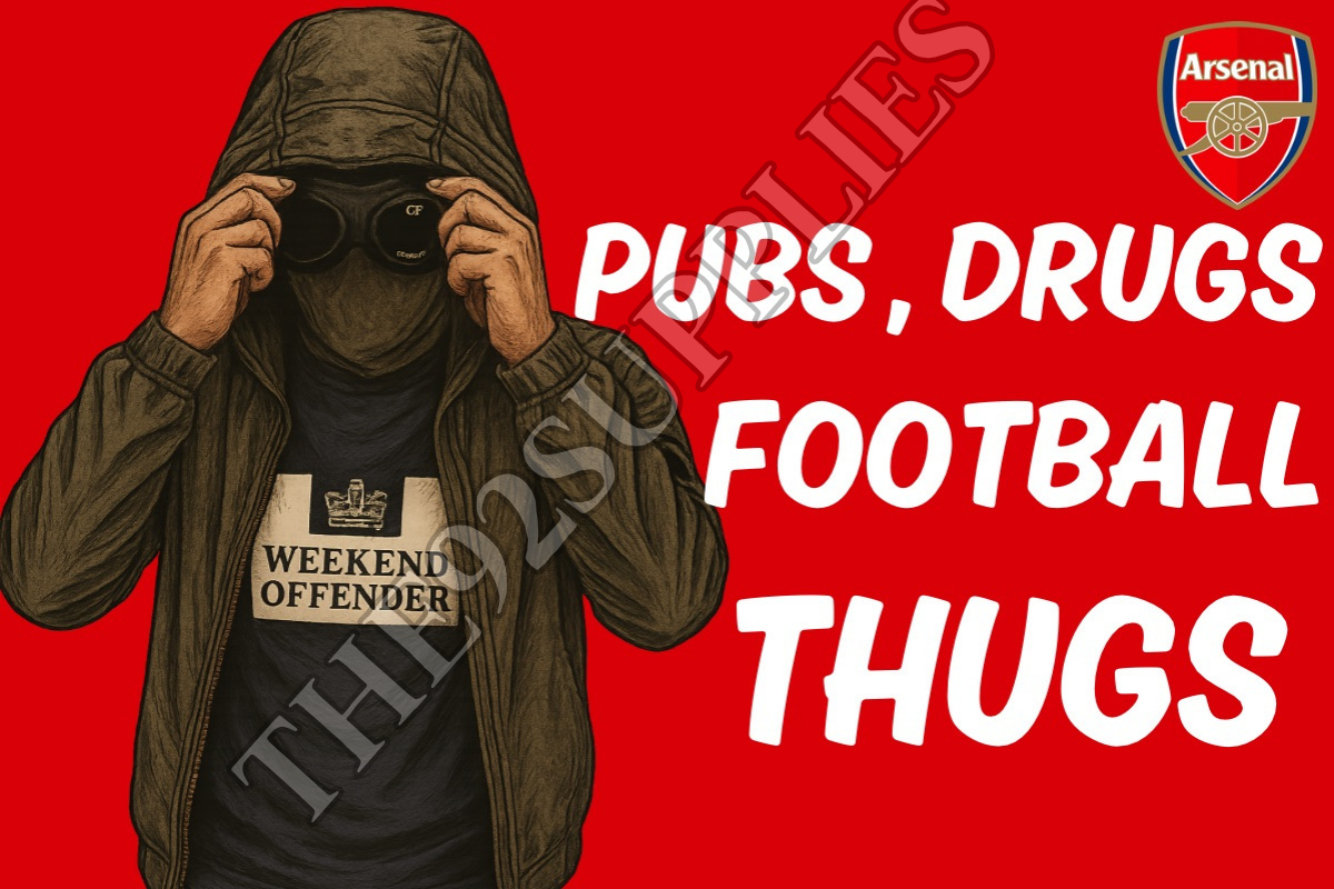 Pubs. Drugs. Football thugs x8 - Arsenal