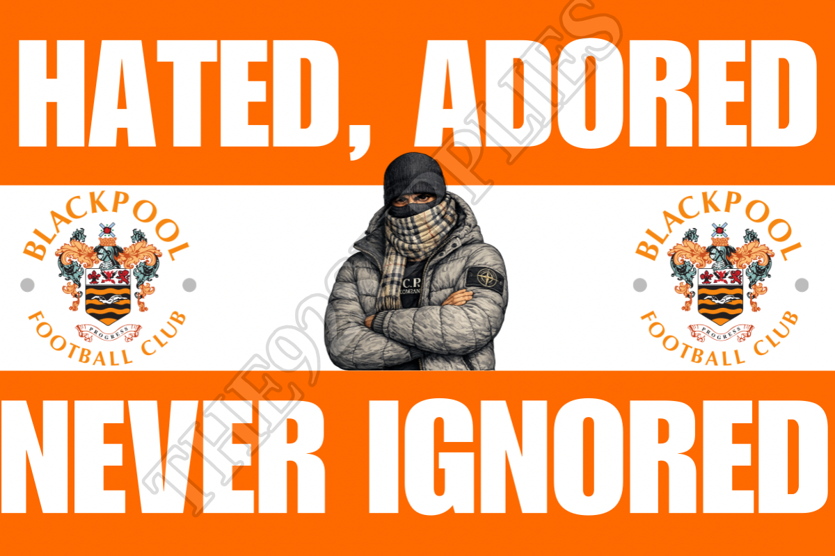 Hated. Adored. Never ignored - Blackpool