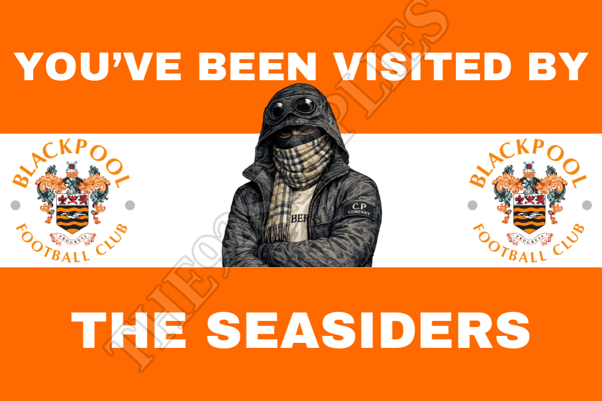 You’ve been visited by the Seasiders - Blackpool