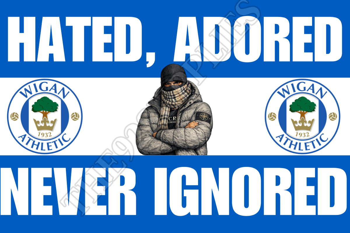 Hated. Adored. Never ignored - Wigan athletic