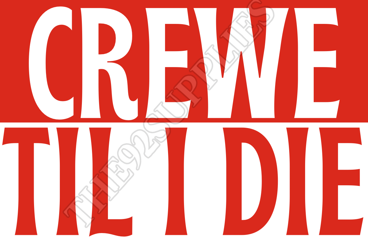 Crewe TIL I die - Crewe