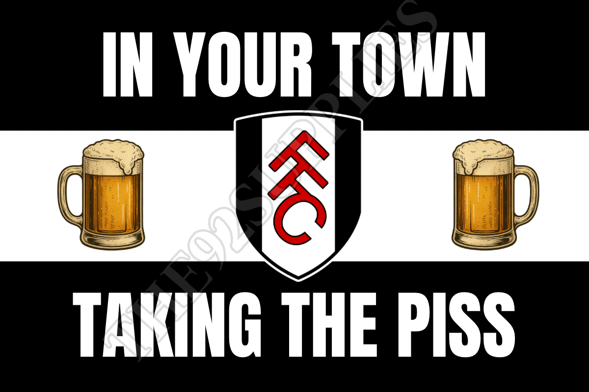 In your town taking the piss x8 - Fulham