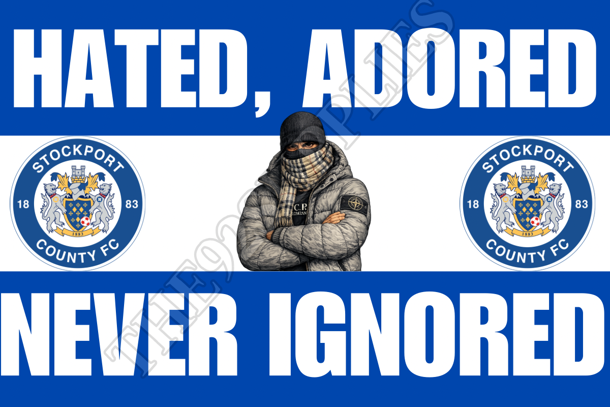 Hated. Adored. Never ignored - Stockport county