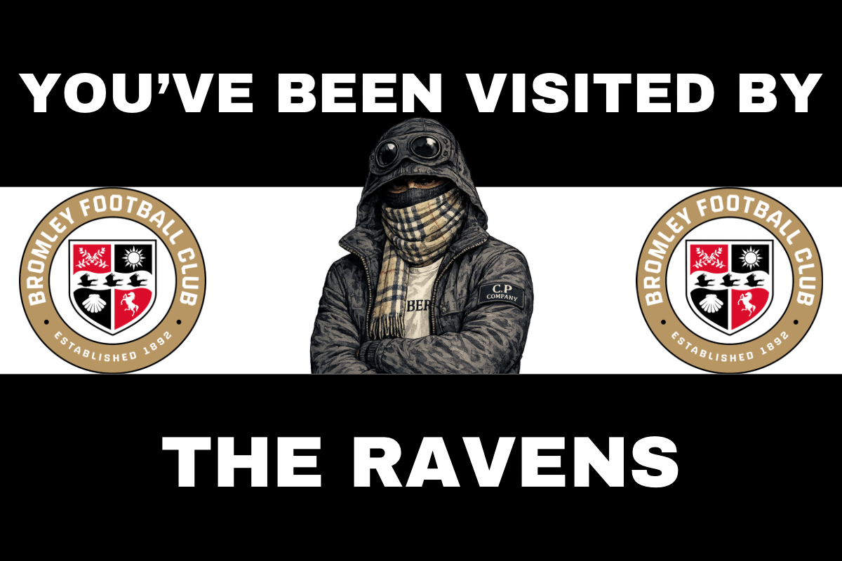 You’ve been visited by the ravens - Bromley