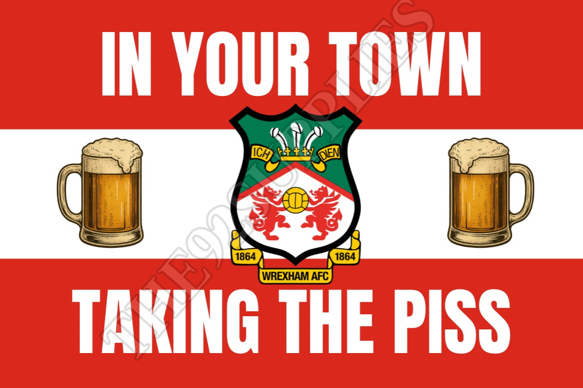 In your town taking the piss - Wrexham