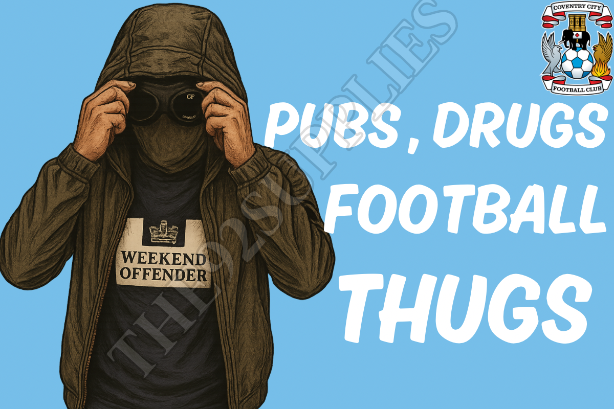 Pubs , drugs football thugs x8 - Coventry