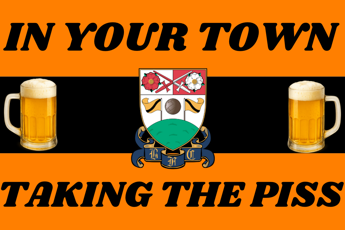 In your town taking the p*ss - Barnet