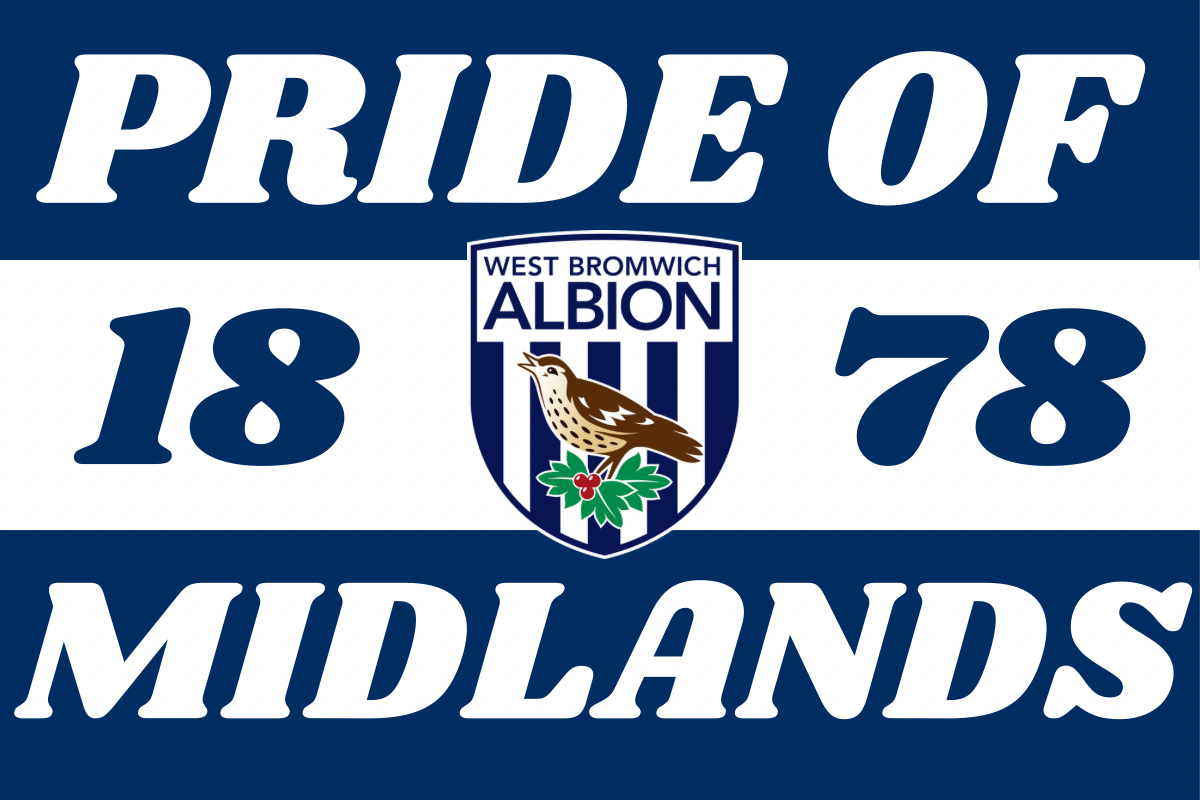 Pride of midlands - West Bromwich Albion