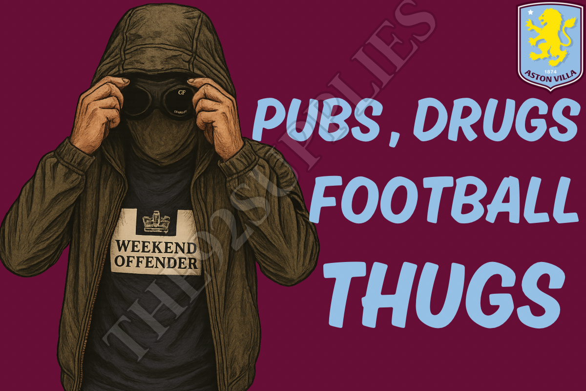 Pubs , drugs , football thugs - Aston Villa