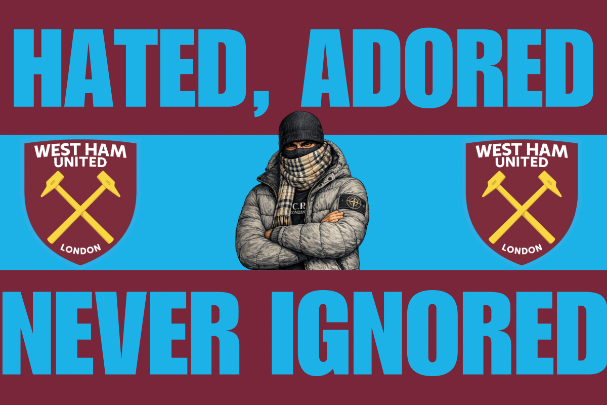 Hated , adored , new ignored - West Ham United