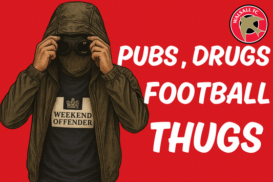Pubs, drugs, football thugs - Walsall