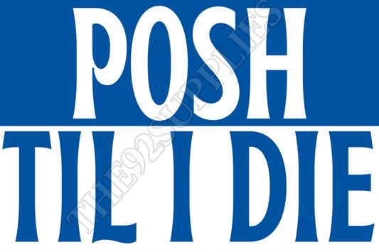 Posh til I die - Peterborough