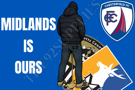Midlands is ours - Chesterfield