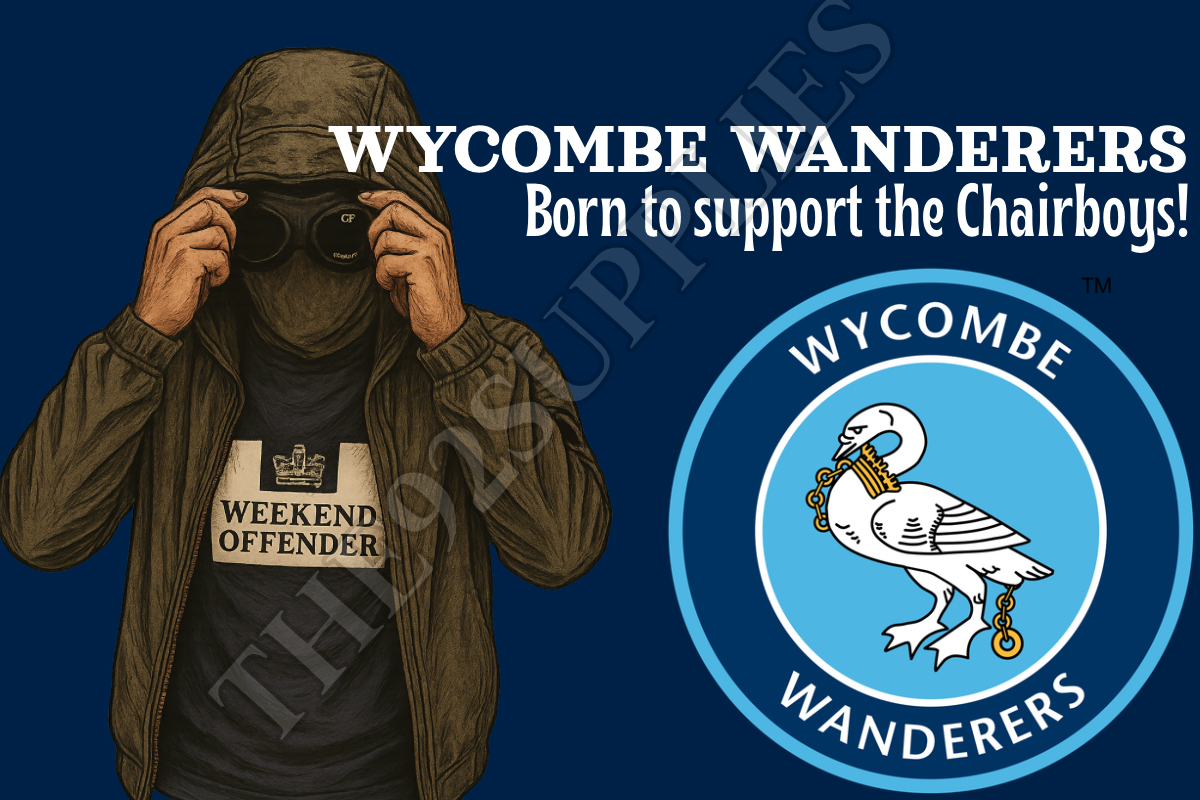 Born to support the chairboys - Wycombe wanderers