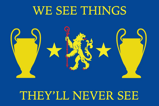 We see things they’ll never see - Chelsea