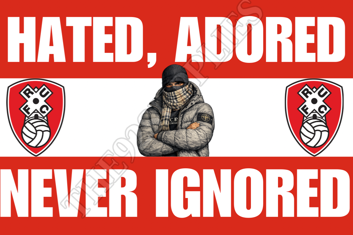 Hated adored never ignored - Rotherham United