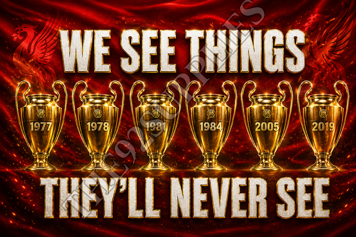 We see things they’ll never see x8 - Liverpool
