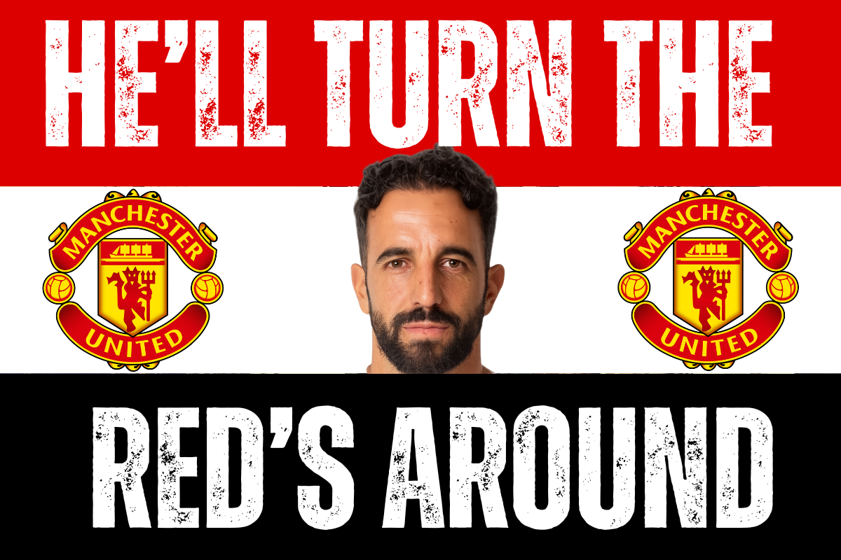 He’ll turn the reds around ( Ruben Amorim ) - Manchester United