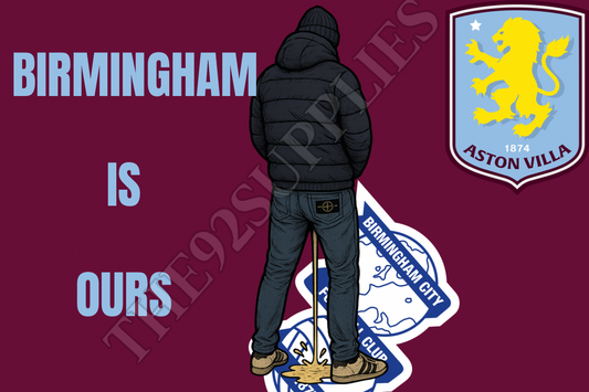 Birmingham is ours - Aston Villa