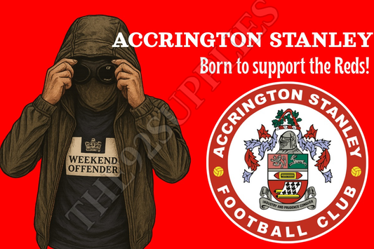 Born to support the reds - Accrington Stanley