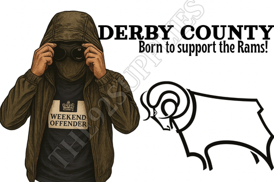 Born to support the rams - Derby county