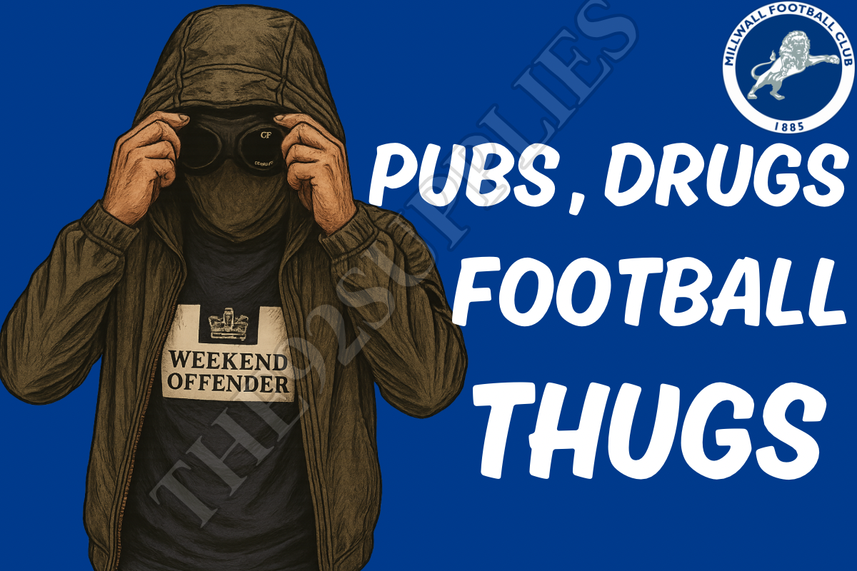 Pubs , drugs , football thugs - Millwall