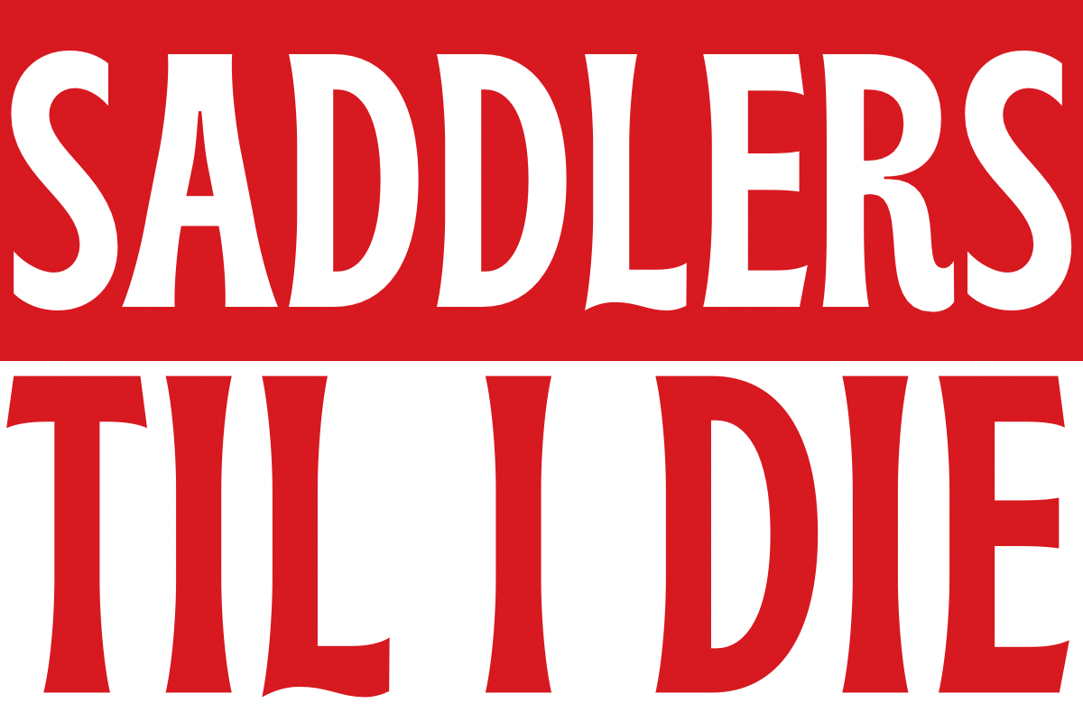 Saddlers til I die - Walsall