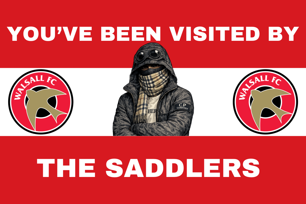 You’ve been visited by the saddlers - Walsall