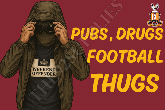 Pubs. Drugs. Football thugs - Bradford