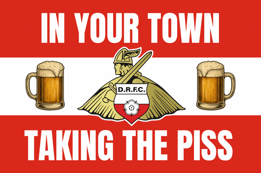 In your town taking the p*ss - Doncaster rovers