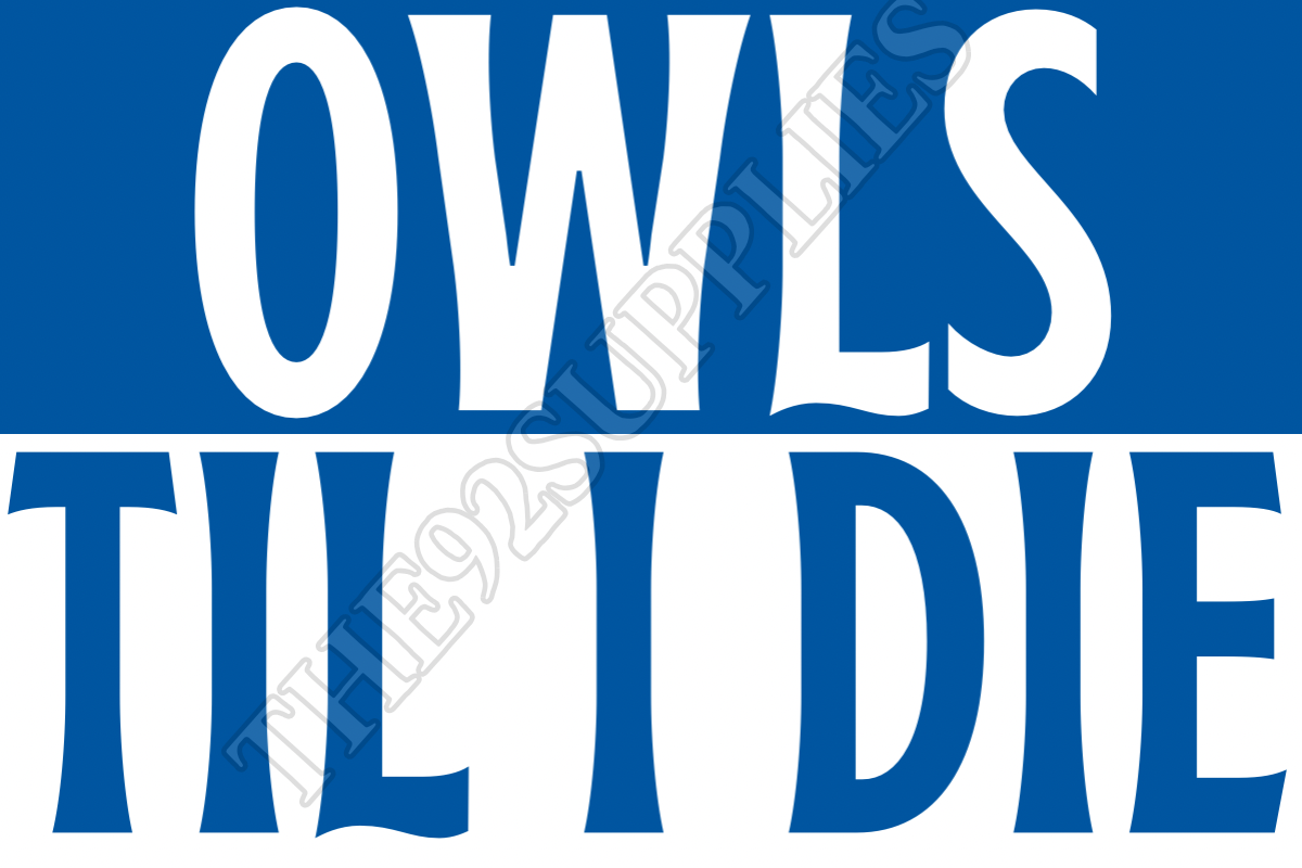 Owls til I die - Sheffield Wednesday