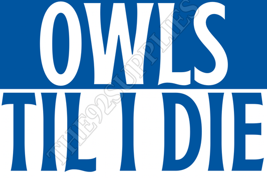Owls til I die - Sheffield Wednesday