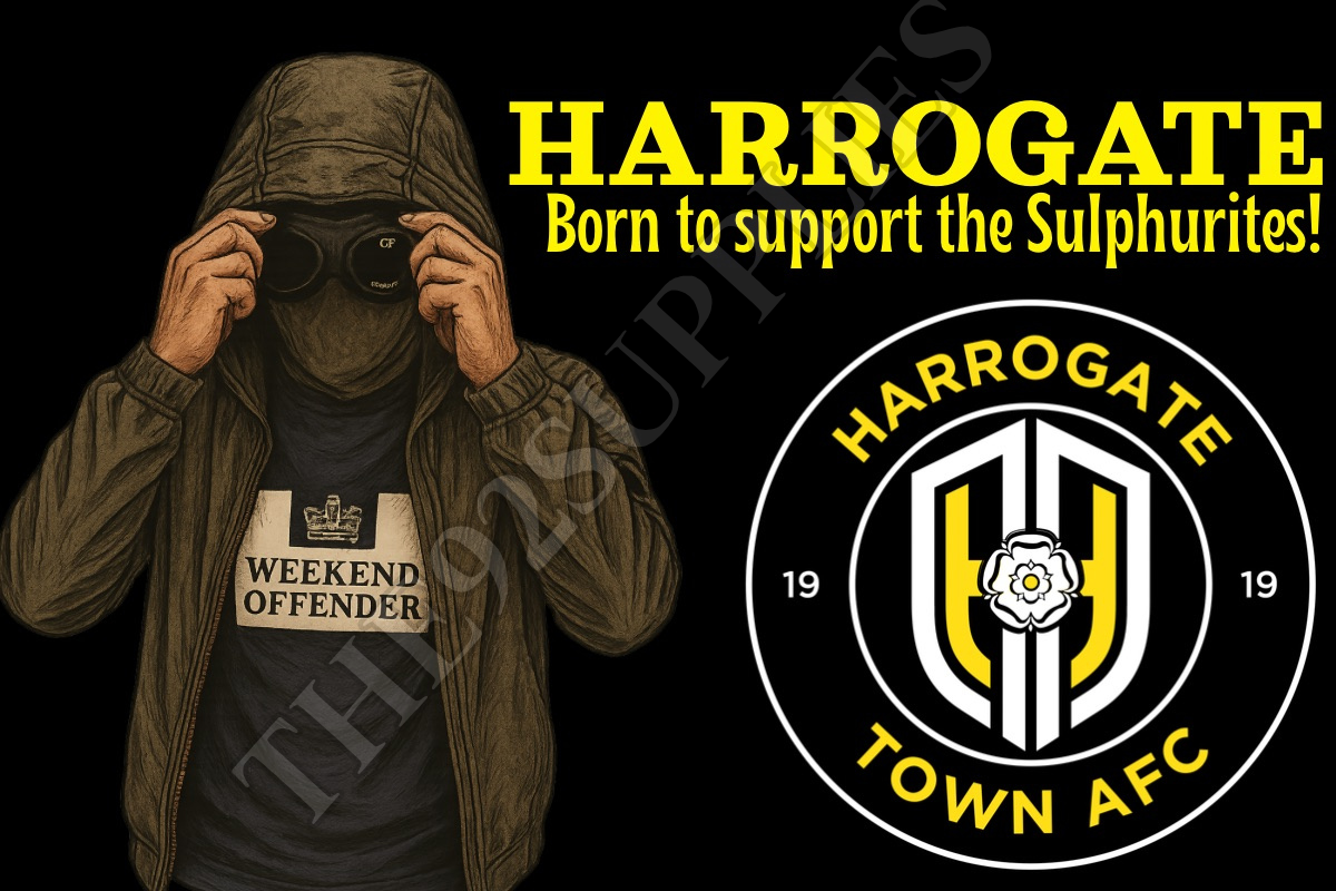 Born to support the sulphurites- Harrogate