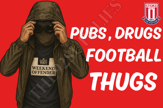 Pubs. Drugs. Football thugs - Stoke city