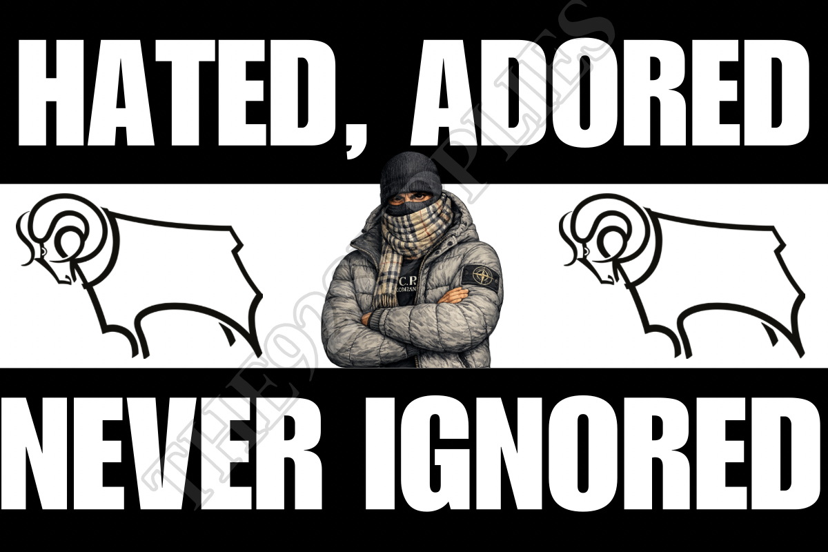 Hated. Adored. Never ignored - Derby county