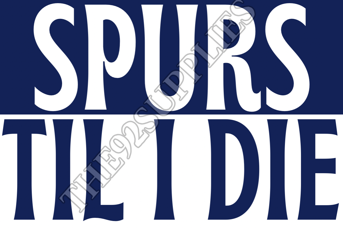 Spurs til I die x8 - Tottenham Hotspur